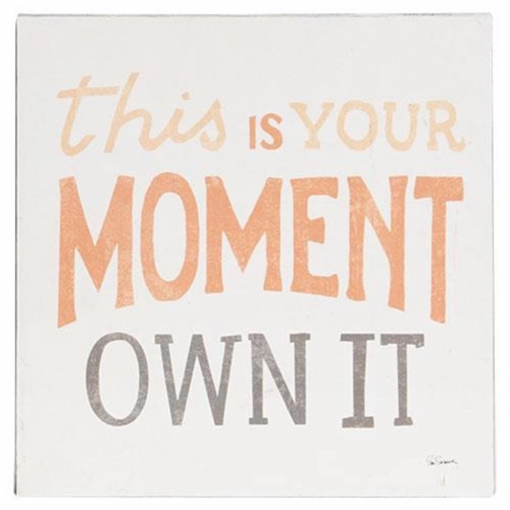 *This Is Your Moment Own It Metal Sign Decorative Accessories outlet price