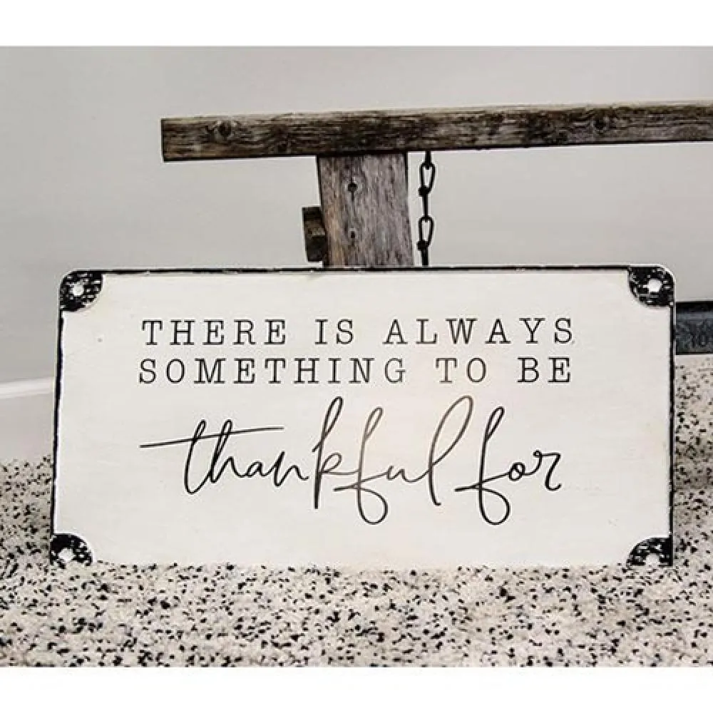 *Always Something to Be Thankful For Distressed Metal Sign Decorative Accessories last chance deals