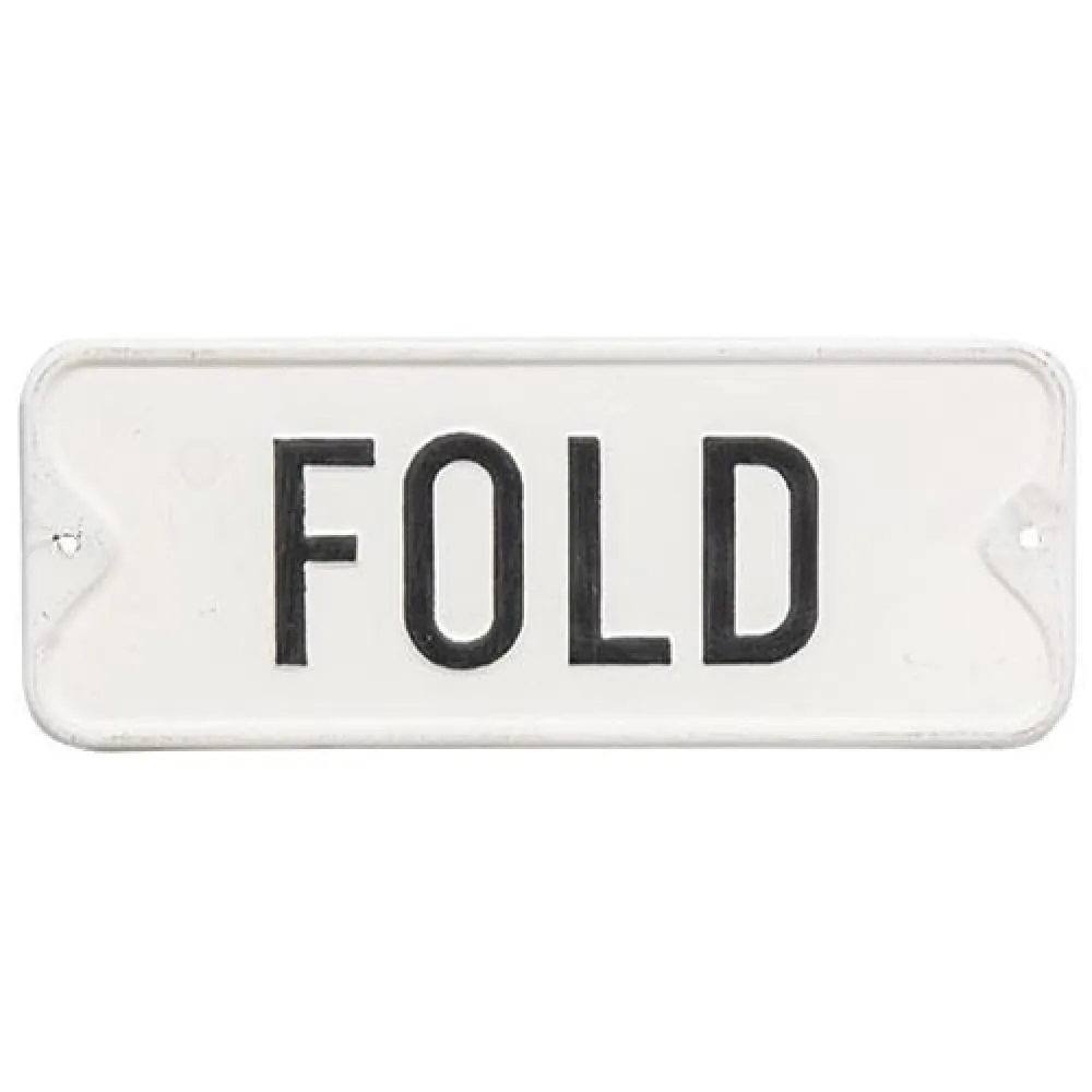 *Fold Farmhouse Metal Sign